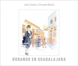El próximo 28 de septiembre se presenta el libro “Rodando en Guadalajara”