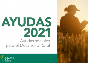 Fundación Eurocaja Rural premiará las mejores propuestas en favor del desarrollo de nuestros pueblos