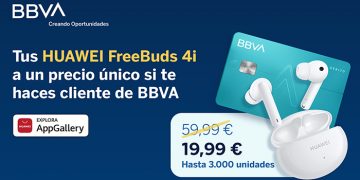 HUAWEI AppGallery y BBVA reembolsarán 40 euros a nuevos clientes de BBVA que adquieran HUAWEI FreeBuds 4i