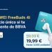 HUAWEI AppGallery y BBVA reembolsarán 40 euros a nuevos clientes de BBVA que adquieran HUAWEI FreeBuds 4i