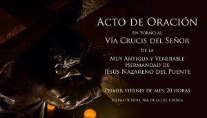 La M. A. V. H. de Ntro. Padre Jesús Nazareno – del Puente – comienza este viernes un nuevo Acto de Oración mensual