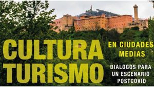 La UCLM acogerá en Cuenca las jornadas ‘Cultura y turismo en ciudades medias. Diálogos para un escenario postcovid’