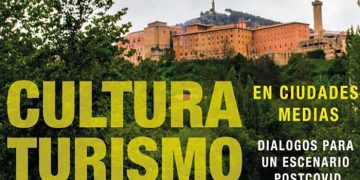 La UCLM acogerá en Cuenca las jornadas ‘Cultura y turismo en ciudades medias. Diálogos para un escenario postcovid’