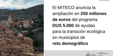 Teresa Ribera anuncia la ampliación en 250 millones de euros del programa DUS 5.000 de ayudas para la transición ecológica en municipios de reto demográfico