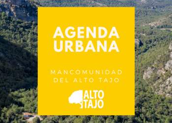 El Alto Tajo, única Mancomunidad de España en ganar la ayuda a proyectos piloto de Agenda Urbana 8 El Alto Tajo, única Mancomunidad de España en ganar la ayuda a proyectos piloto de Agenda Urbana