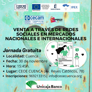 La sede de CEOE-Cepyme Cuenca acoge el próximo martes una jornada de venta internacional en redes sociales