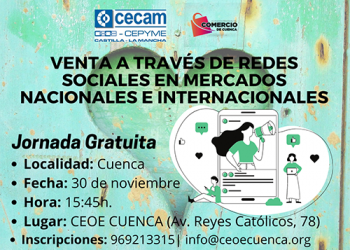 La sede de CEOE-Cepyme Cuenca acoge el próximo martes una jornada de venta internacional en redes sociales