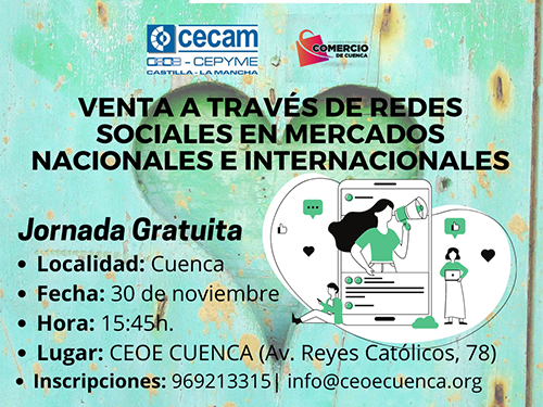 La sede de CEOE-Cepyme Cuenca acoge el próximo martes una jornada de venta internacional en redes sociales