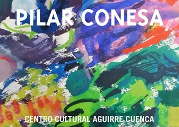 Pilar Conesa expone en el Centro Cultural Aguirre