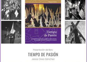 Presentación del libro que compila la historia de la Cofradía de la Pasión del Señor de Guadalajara