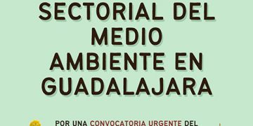 Ecologistas en Acción Guadalajara reclama la convocatoria urgente del Consejo Sectorial del Medio Ambiente