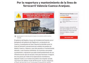 Una petición en change.org por la reapertura y mantenimiento de la linea de ferrocarril Valencia-Cuenca-Aranjuez logra superar las 1.500 firmas en pocas horas