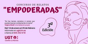 Convocada la III edición de “Empoderadas”, el Concurso de Relato Breve de UGT Castilla-La Mancha