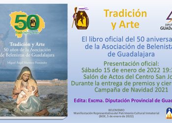 Este sábado se presenta el libro Tradición y Arte. 50 años de la Asociación de Belenistas de Guadalajara