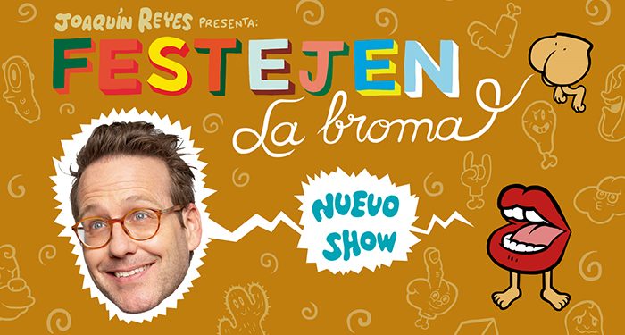 Joaquín Reyes llega a Cuenca con su nuevo espectáculo “Festejen la broma” 1 Joaquín Reyes llega a Cuenca con su nuevo espectáculo “Festejen la broma”
