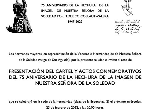 La V. H. de Ntra. Sra. de la Soledad (vulgo de San Agustín) presenta los actos por el 75º Aniversario de la hechura de la talla 1 La V. H. de Ntra. Sra. de la Soledad (vulgo de San Agustín) presenta los actos por el 75º Aniversario de la hechura de la talla