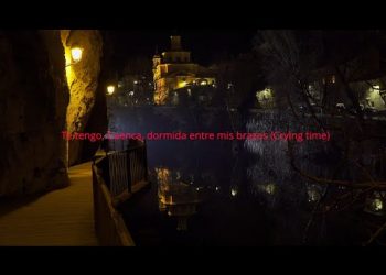 Vídeo 4K. Te tengo, Cuenca, dormida entre mis brazos (Crying time)