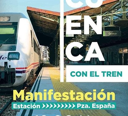 Huete se suma a la manifestación este domingo 27 marzo en Cuenca ante el cierre del ferrocarril