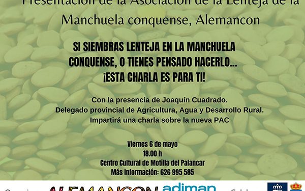 La Asociación de la Lenteja de la Manchuela Conquense se presentará oficialmente el 6 de mayo en Motilla del Palancar 1 La Asociación de la Lenteja de la Manchuela Conquense se presentará oficialmente el 6 de mayo en Motilla del Palancar