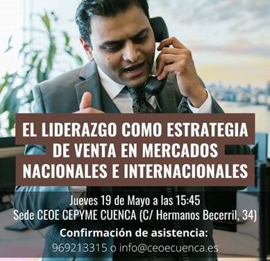 CEOE-Cepyme Cuenca realiza una jornada para explorar la importancia del liderazgo en las ventas internacionales 1 CEOE-Cepyme Cuenca realiza una jornada para explorar la importancia del liderazgo en las ventas internacionales