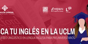 La UCLM lanza un nuevo programa de refuerzo de inglés destinado a estudiantes de niveles preuniversitarios