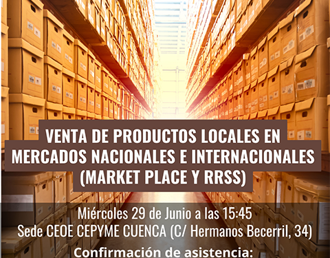 CEOE-Cepyme Cuenca impartirá una jornada para vender productos locales en mercados nacionales e internacionales