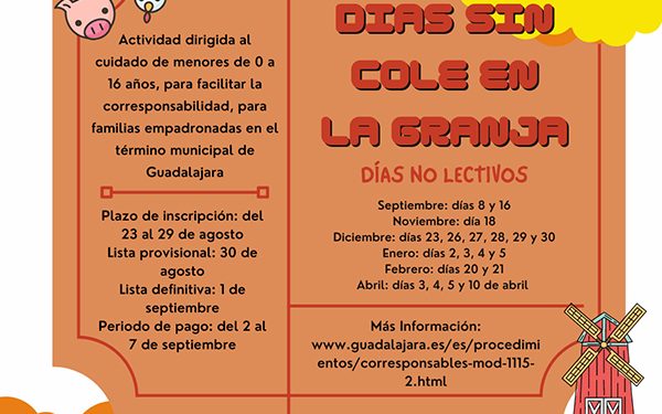 Este martes se abre el plazo en Guadalajara para solicitar ‘Días sin cole en la granja’, dirigido a la conciliación familiar, para los días 8 y 16 de septiembre 1 Este martes se abre el plazo en Guadalajara para solicitar ‘Días sin cole en la granja’, dirigido a la conciliación familiar, para los días 8 y 16 de septiembre
