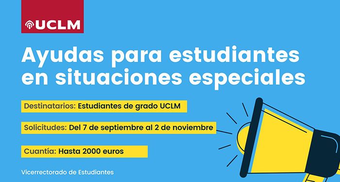 Abierto el plazo de solicitud de ayudas para estudiantes en situaciones especiales matriculados en grado en la UCLM
