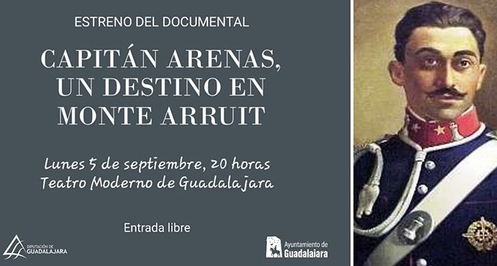Este lunes el alcalde de Guadalajara, Alberto Rojo, presenta un documental sobre el capitán Arenas 1 Este lunes el alcalde de Guadalajara, Alberto Rojo, presenta un documental sobre el capitán Arenas
