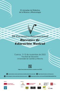 La Facultad de Educación de Cuenca albergará el III Encuentro Internacional de Docentes de Música de Cuenca el 11, 12 y 13 de noviembre de 2022