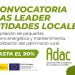 ADAC lanza una nueva convocatoria de ayudas LEADER dotada con casi 370.000 euros para pequeñas inversiones y mantenimiento del patrimonio en los municipios 3 Ayudas LEADER para entidades locales. Noviembre 2022