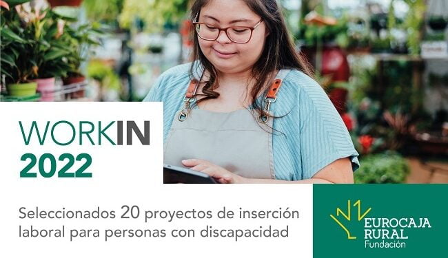Fundación Eurocaja Rural amplía a 20 los proyectos que recibirán las ayudas 'WORKIN' y anuncia las entidades beneficiarias