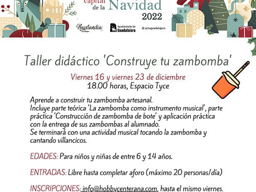 ¿Quieres pero no sabes construirte una zambomba Te enseñan en el Espacio TYCE