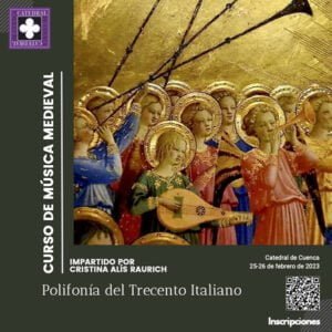 La Catedral de Cuenca acoge un curso de polifonía italiana del trecento