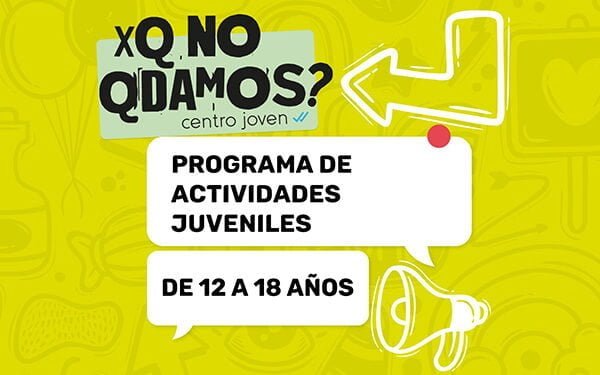 Arranca este viernes en Cuenca el programa juvenil ‘XQ NO QDAMOS?’ para jóvenes de 12 a 18 años 1 Arranca este viernes en Cuenca el programa juvenil ‘XQ NO QDAMOS’ para jóvenes de 12 a 18 años