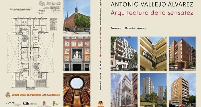 Fernando García Lozano presentará, en dos fechas, su libro sobre el gran arquitecto alcarreño Antonio Vallejo Álvarez 1 Fernando García Lozano presentará, en dos fechas, su libro sobre el gran arquitecto alcarreño Antonio Vallejo Álvarez