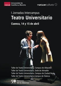 El Campus de Cuenca acoge las primeras Jornadas Intercampus de Teatro Universitario de la UCLM