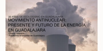 Coloquio sobre el movimiento antinuclear y el futuro de la energía en Guadalajara