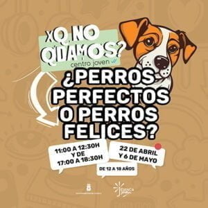 El taller ‘¿Perros perfectos o perros felices’, este sábado en el Centro Joven de Cuenca
