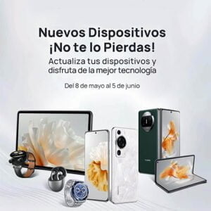 Importante promoción en la Huawei Store para ayudarte a actualizarte con la mejor tecnología