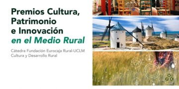 La Cátedra Fundación Eurocaja Rural-UCLM lanza nueva convocatoria de sus 'Premios Cultura, Patrimonio e Innovación en el Medio Rural'