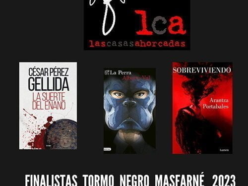 Arantza Portabales, César Pérez Gellida y Alberto Val, finalistas del premio Tormo Negro Masfarné 2023 de Las Casas Ahorcadas