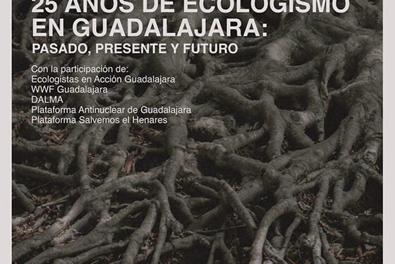 Coloquio sobre 25 años de ecologismo en Guadalajara, con las organizaciones ecologistas de la provincia