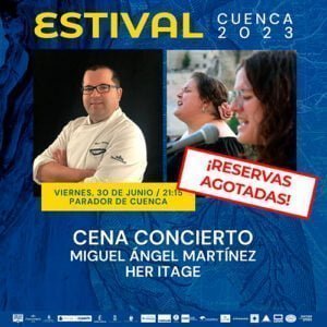 Her Itage y el chef Miguel Ángel Martínez, la fusión entre música y gastronomía en Estival Cuenca