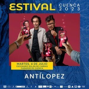 Música y “buenrollismo” en Estival Cuenca de la mano de Antílopez