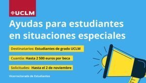 Abierto el plazo de solicitud de ayudas para estudiantes en situaciones especiales matriculados en grado en la UCLM