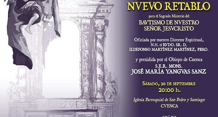 El Obispo de Cuenca bendecirá el sábado, 30 de septiembre, el nuevo retablo del Sagrado Misterio del Bautismo de Nuestro Señor Jesuscristo