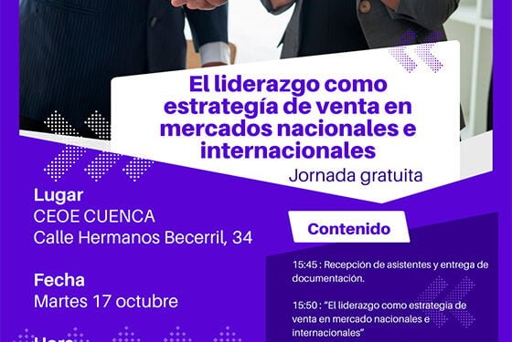 CEOE-Cepyme Cuenca invita a sus empresarios a participar en una jornada sobre liderazgo y mercados internacionales