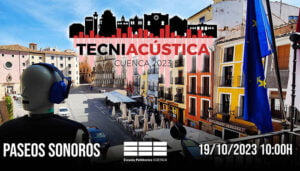 La UCLM acoge en el Campus de Cuenca el Congreso Español de Acústica, Tecniacústica 2023