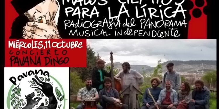 El concierto de Pavana Dingo ocupará la tercera jornada de "Malos Tiempos para la Lírica" 1 El concierto de Pavana Dingo ocupará la tercera jornada de "Malos Tiempos para la Lírica"